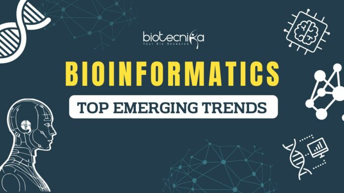Top Emerging Trends in Bioinformatics