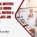 Govt National Institute of Biologicals Hiring! Life Sciences, Biotech & Biochem Project Job – Apply Online Govt NIB Hiring
