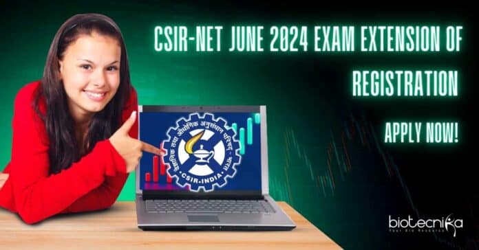 CSIR-NET June 2024 Last Date Extension - Check New Dates!