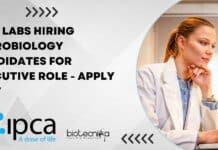 IPCA Labs Hiring Microbiology Candidates