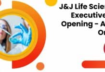 J&J Life Sciences Executive Job Opening - Apply Online