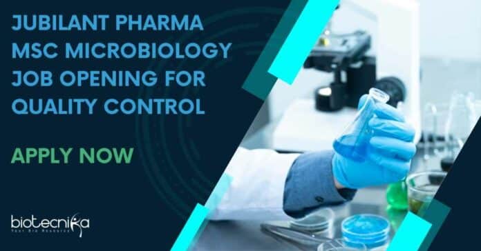 Jubilant Pharma MSc Microbiology Job