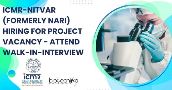 ICMR-NITVAR Project Job Opening For Mol Bio