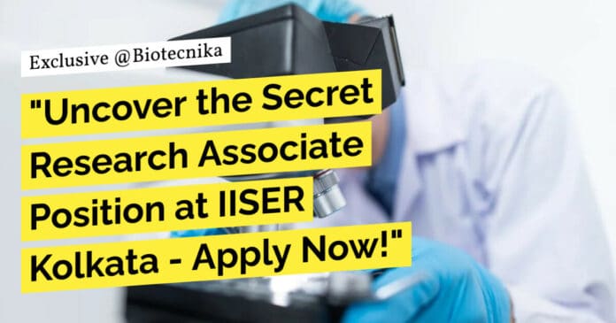 IISER Kolkata PhD Biology Research Job Opening - Applications Invited