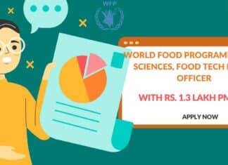 World Food Programme Food Sciences, Food Tech Policy Officer With Rs. 1.3 Lakh pm Pay – Apply Now World Food Programme Jobs