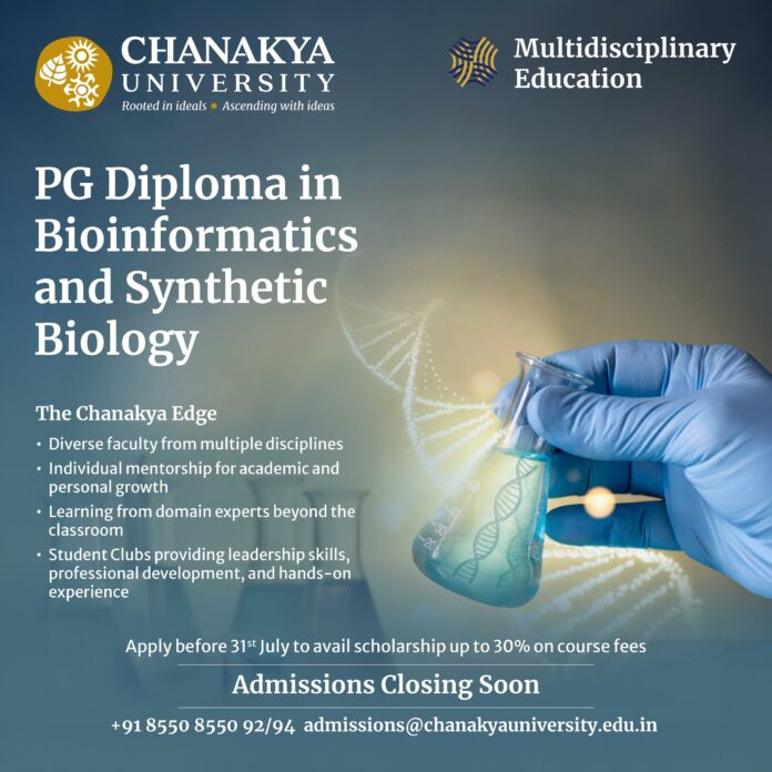 PG Diploma Program in Bioinformatics and Synthetic Biology Admissions Open at Chanakya School of Biosciences Updated
