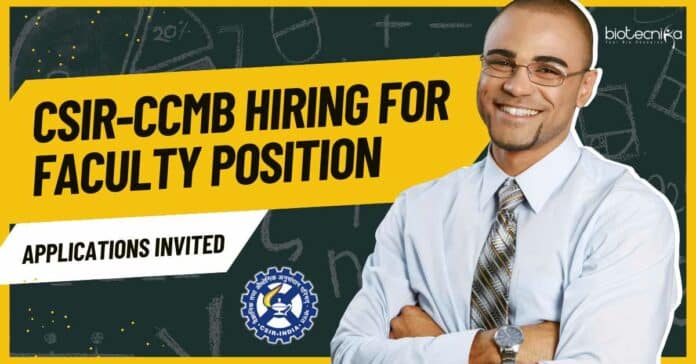 CSIR-CCMB Faculty Position Vacancies