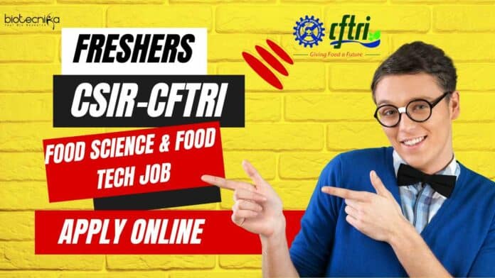 Freshers CFTRI Project Job