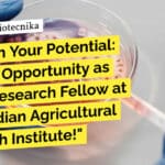 IARI JRF Job Opening For Life Sciences, Mol Bio - Apply Now