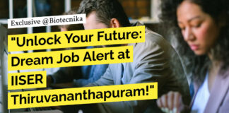 Life Sciences Project Job at IISER Thiruvananthapuram! Applications Invited