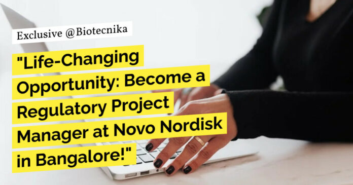 Novo Nordisk Regulatory Project Manager Job Opening, Apply Now