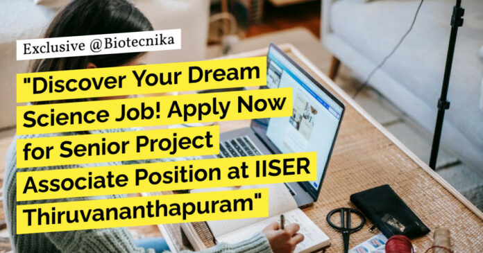 IISER Thiruvananthapuram Project Job