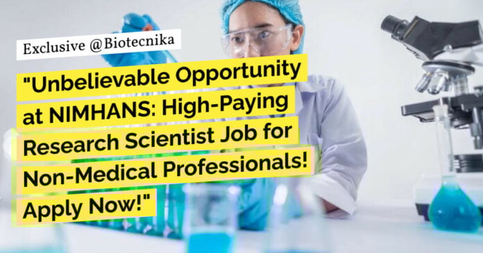 NIMHANS Research Scientist Job