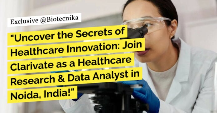 Clarivate Healthcare Research & Data Analyst Hybrid Work Opportunity For Life Sciences, Apply Online