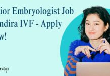 Senior Embryologist Job at Indira IVF - Apply Now!