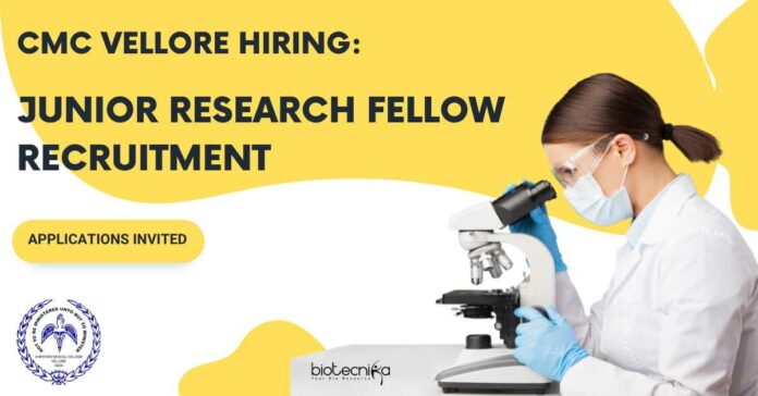 CMC Vellore Junior Research Fellow Recruitment