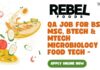 Rebel Foods QA Job For BSc, MSc, BTech & MTech Microbiology & Food Tech – Apply Now Rebel Foods QA Job For BSc