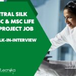 Govt Central Silk Board BSc & MSc Life Sciences Project Job – Attend Walk-In-Interview Govt Silk Board Project Job Opening