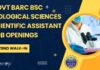 Govt BARC BSc Biological Sciences Scientific Assistant Job Openings – Attend Walk-In Govt BARC BSc Biological Sciences
