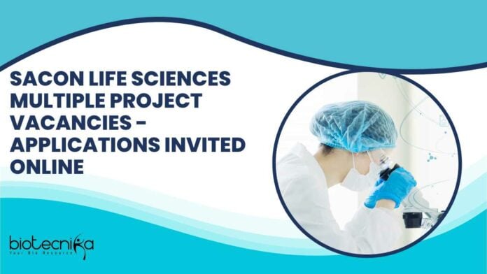 SACON Life Sciences Multiple Project Vacancies