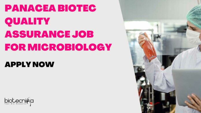 Panacea Biotec QA Job For Microbiology