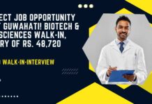 Project Job Opportunity at IIT Guwahati! Biotech & Life Sciences Walk-In, Salary of Rs. 48,720 Project Job Opportunity at IIT