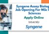 Syngene Assay Biologist Job Opening For MSc Life Sciences – Apply Online Syngene Assay Biologist Job Opening