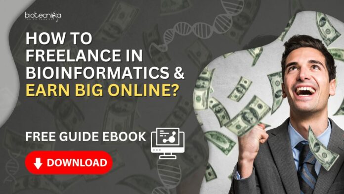 How to Freelance in Bioinformatics - Download Free ebook