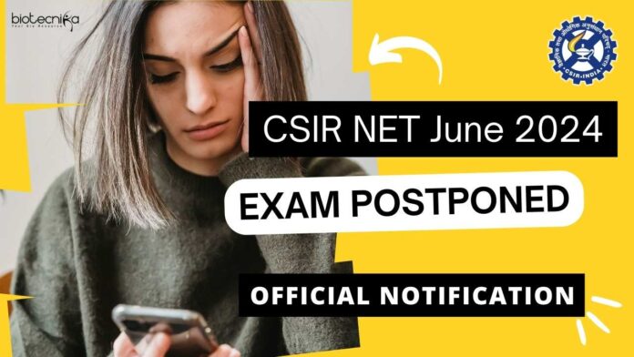 CSIR NET June Postponed 2024