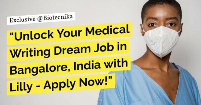 Medical Writing Job at Lilly - Life Science Apply Now!