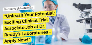 Clinical Trial Associate Job at Dr. Reddy’s Laboratories - Apply Now!
