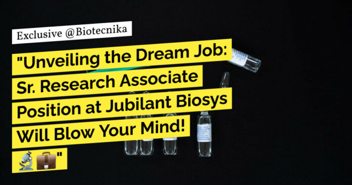Jubilant Biosys Biotech Vacancy