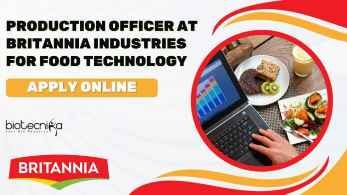 Production Officer at Britannia Industries