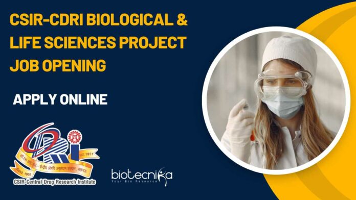 CSIR-CDRI Life Science Project Job