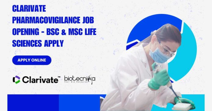 Clarivate Pharmacovigilance Job Opening
