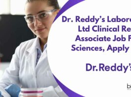 Dr. Reddy’s Laboratories Ltd Clinical Research Associate Job For Life Sciences, Apply Online Dr. Reddy’s Labs CRA
