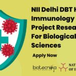 NII Delhi DBT Human Immunology Program Project Research Job For Biological & Life Sciences, Apply Now NII Delhi Project Research Job