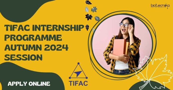 TIFAC Internship Programme Autumn