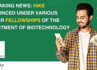 HIKE Announced under Various Career Fellowships of Department of Biotechnology HIKE Announced under Various Career Fellowships of Department of Biotechnology