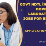 Govt NDTL (National Dope Testing Laboratory) JRF Jobs For Biotech & Biochem – Applications Invited Govt NDTL JRF Jobs
