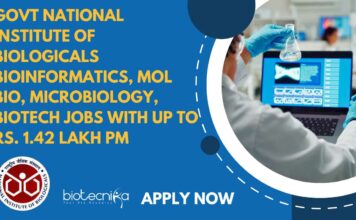 Govt National Institute of Biologicals Bioinformatics, Mol Bio, Microbiology, Biotech Jobs With Up to Rs. 1.42 Lakh pm, Apply Now Govt NIB Bioinformatics Scientist Jobs