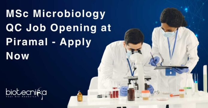 MSc Microbiology QC Job Opening
