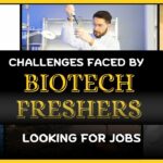 Biotech Freshers Challenges