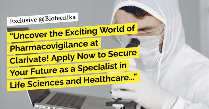 Pharmacovigilance Specialist Role For Life Sciences! Apply Now at Clarivate