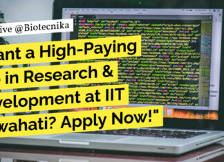 IIT Guwahati Biotechnology Job Openings - Life Sciences Attend Walk-In