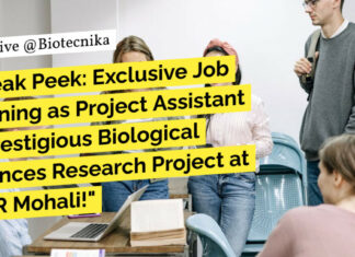 Exclusive Job Opening as Project Assistant in Biological Sciences Research Project at IISER Mohali! Project Assistant in Biological Sciences