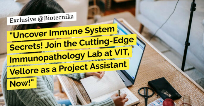 Life Science Project Vacancy at VIT Vellore - Apply Now