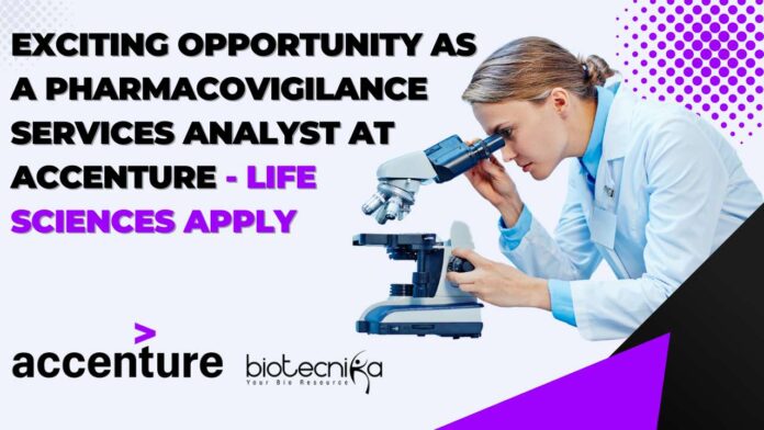 Pharmacovigilance Services Analyst at Accenture
