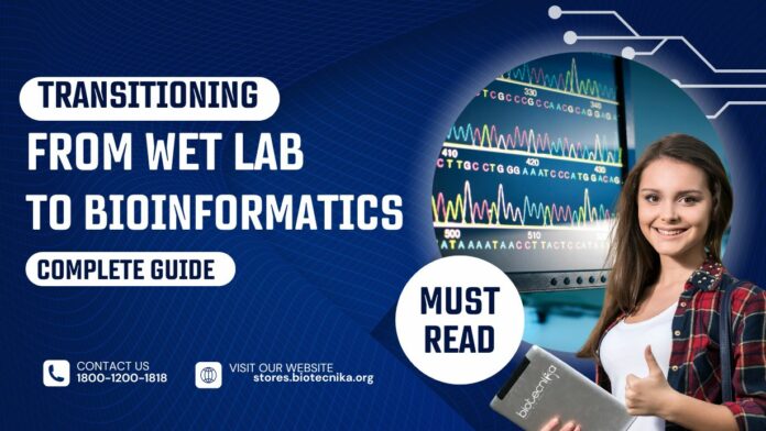 Transitioning From Wet Lab to Bioinformatics