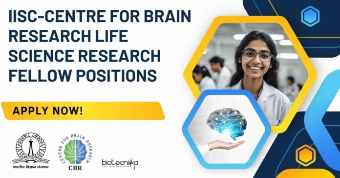IISc-CBR Life Science Fellows Job